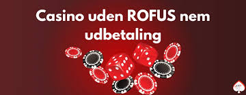 Bedste Casino Uden ROFUS - Find det Perfekte Sted at Spille Bedste Casino Uden ROFUS - Find det Perfekte Sted at Spille